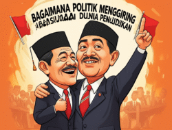 Bagaimana Politik Menggiring Narasi dalam Dunia Pendidikan