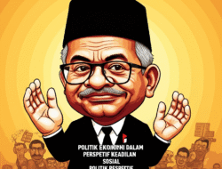 Politik Ekonomi dalam Perspektif Keadilan Sosial