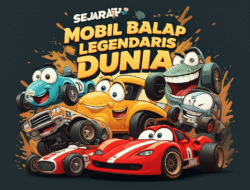 Sejarah Mobil Balap Legendaris Dunia
