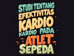 Studi Tentang Efektivitas Pelatihan Kardio pada Atlet Sepeda