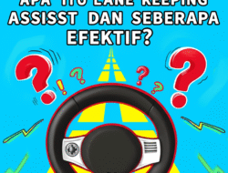 Apa Itu Lane Keeping Assist dan Seberapa Efektif?