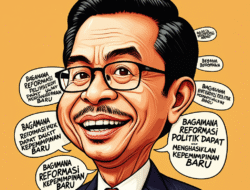 Bagaimana Reformasi Politik Dapat Menghasilkan Kepemimpinan Baru