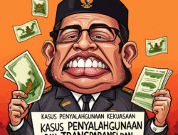 Kasus penyalahgunaan kekuasaan dan transparansi pemerintah