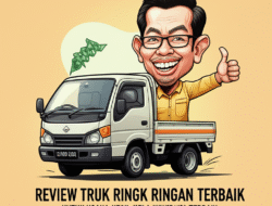 Panduan Lengkap: Review Truk Ringan Terbaik untuk Optimalkan Usaha Kecil Anda di Indonesia