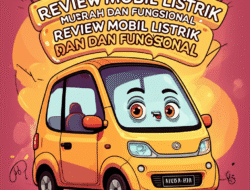 Review Mobil Listrik Murah dan Fungsional