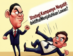 Strategi Kampanye Negatif: Efektifkah dalam Menjatuhkan Lawan?